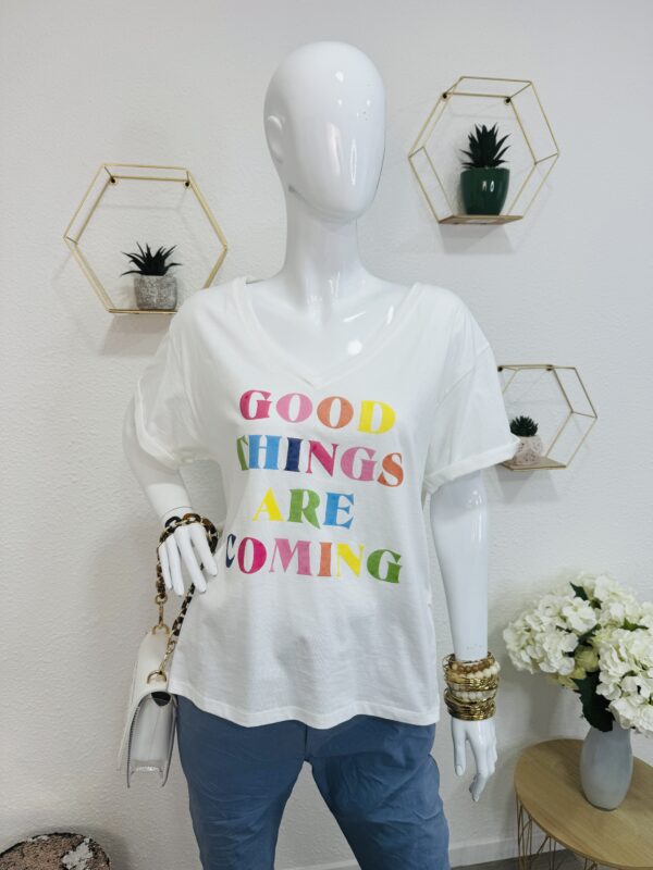 T-shirt Good Things Are Coming – Image 3