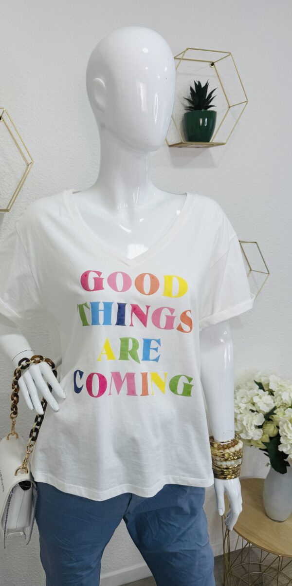 T-shirt Good Things Are Coming – Image 4